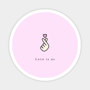 Love is us Magnet